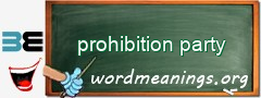 WordMeaning blackboard for prohibition party